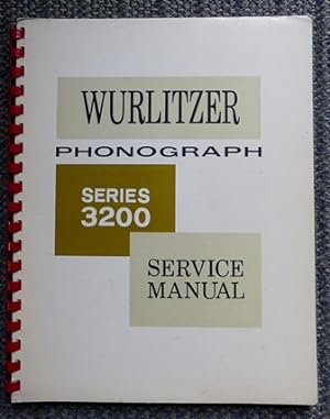 WURLITZER PHONOGRAPH SERIES 3200 SERVICE MANUAL.