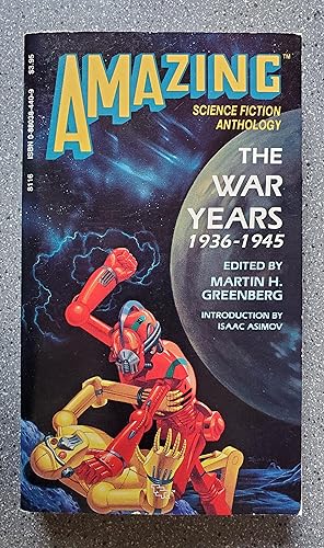 Amazing Science Fiction Anthology: The War Years 1936-1945