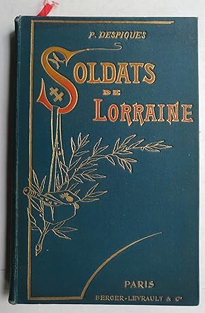 SOLDATS de LORRAINE - CHEVERT - EXELMANS - OUDINOT - MARGUERITTE, etc .