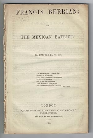 Francis Berrian; or, the Mexican patriot