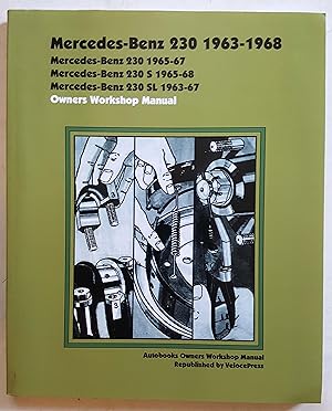 Mercedes Benz 230 (1963-1968) Owners Workshop Manual (Autobooks)