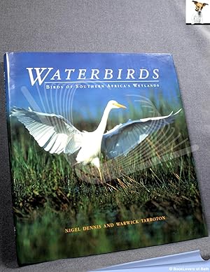 Waterbirds: Birds of Southern Africa's Wetlands