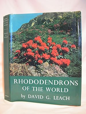 RHODODENDRONS OF THE WORLD AND HOW TO GROW THEM