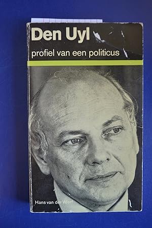 Joop den Uyl: Profiel van een politicus