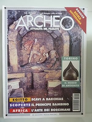 ARCHEO Attualità del Passato Anno XIV Numero 11 Novembre 1998 DOSSIER: ROMA SOTTERANEA