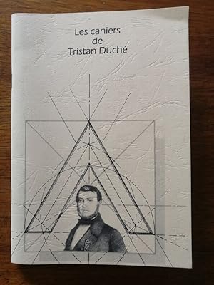 Les cahiers de Tristan Duché Travaux de la loge de Saint Etienne numéro 42 Février 2001 - Plusieu...