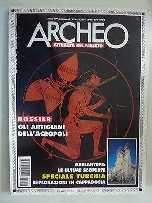 ARCHEO Attualità del Passato Anno XIV Numero 4 Aprile 1998 DOSSIER GLI ARTIGIANI DELL'ACROPOLI