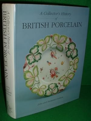 A COLLECTOR'S HISTORY OF BRITISH PORCELAIN