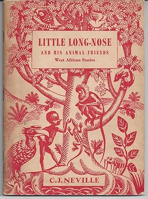 Little Long Nose and His Animal Friends - West African Stories