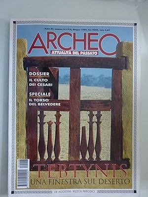 ARCHEOLOGIA VIVA Anno XV Numero 6 Giugno 1999 TEBTYNIS UNA FINESTRA SUL DESERTO