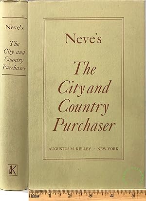 Neve's The city and country purchaser and builder's dictionary