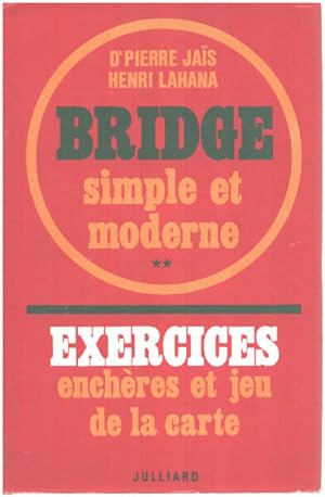 Bridge simple et moderne / tome 2 : exercices encheres et jeu de la carte