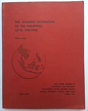 The Japanese occupation of the Philippines, Leyte, 1941-1945 [Data paper (Cornell University. Sou...