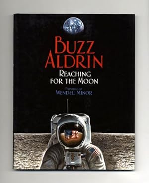 Reaching For The Moon - 1st Edition/1st Printing