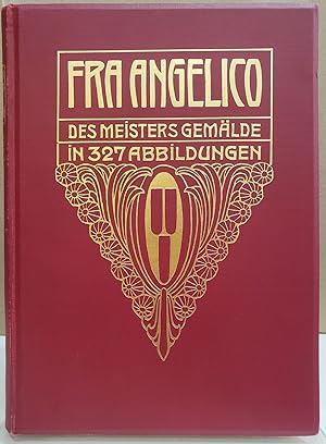 Fra Angelico da Fiesole: Des Meisters Gemalde