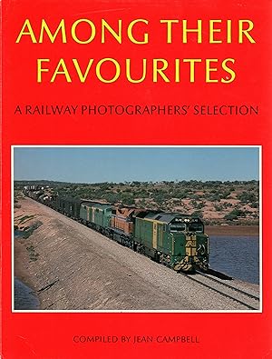 Among Their Favourites: A Railway Photographers' Selection