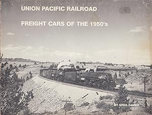 Union Pacific Railroad : Freight Cars of the 1950's