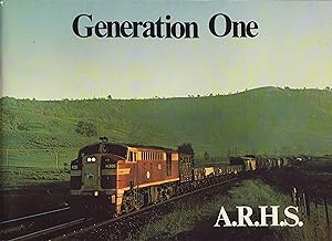 Generation One - A Pictorial Tribute to the First Diesel and Electric Locomotives of the NSWGR