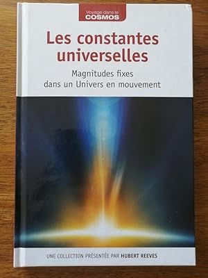 Les constantes universelles Magnitudes fixes dans un univers en mouvement 2017 - Plusieurs auteur...