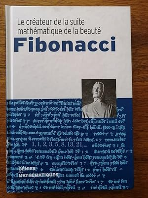 Fibonacci Léonard de Pise Le créateur de la suite mathématique de la beauté 2018 - Plusieurs aute...