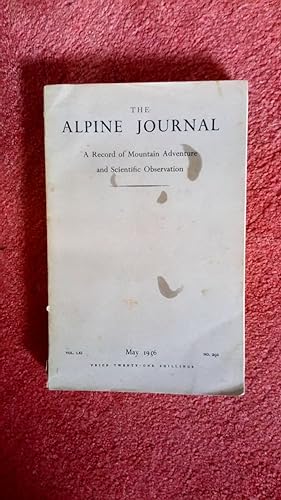 The Alpine Journal (A Record of Mountain Adventure & Scientific Observation)