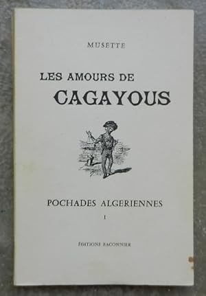 Les amours de Cagayous. Pochades algériennes I.