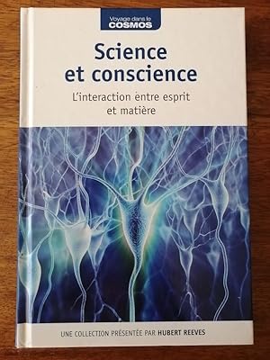 Science et conscience L interaction entre esprit et matière 2017 - Plusieurs auteurs - Physique M...