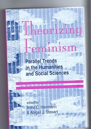 Theorizing Feminism - Parallel Trends in the Humanities and Social Sciences