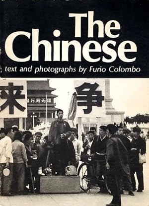 The Chinese: Text and Photographs by Furio Colombo