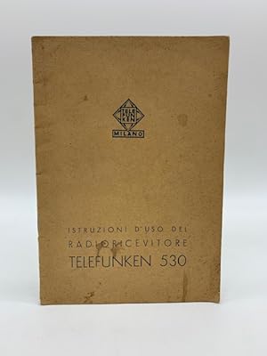 Istruzioni d'uso del radioricevitore Telefunken 530