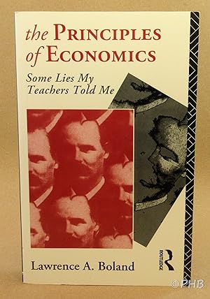 The Principles of Economics: Some Lies My Teachers Told Me