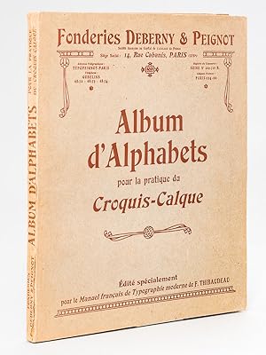 Album d'Alphabets pour la pratique du Croquis-Calque. Edité spécialement pour le Manuel français ...