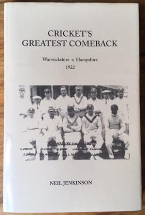 Cricket's Greatest Comeback: Warwickshire v Hampshire 1922