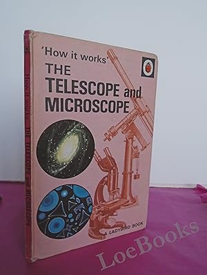 'HOW IT WORKS' THE TELESCOPE AND MICROSCOPE [ A Ladybird Book Series 654]