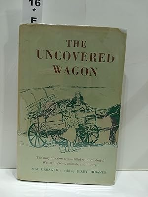 The Uncovered Wagon (SIGNED)
