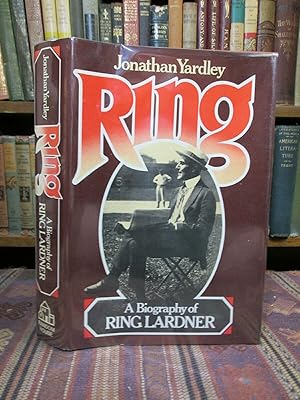 Ring: A Biography of Ring Lardner. (SIGNED)