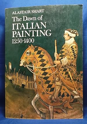 The Dawn of Italian Painting, 1250-1400