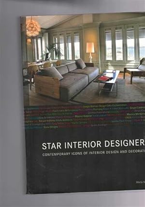 Star Interior Designers: Contemporary Icons of Interior Design and Decoration
