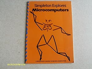 Simpleton Explores Microcomputers