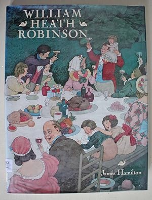 William Heath Robinson First edition.