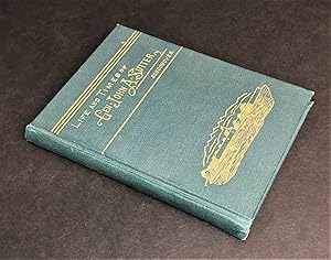 Life & Times of General John A. Sutter