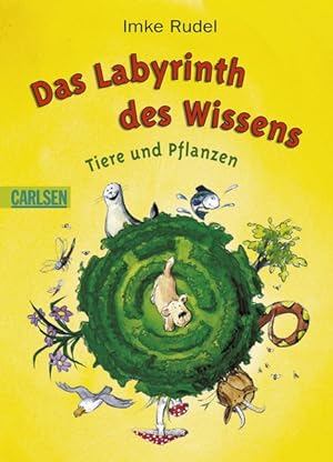 Das Labyrinth des Wissens - Tiere und Pflanzen