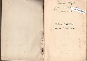 Emma Darwin, Wife of Charles Darwin: A Century of Family Letters. In Two Volumes . Unique Signed ...