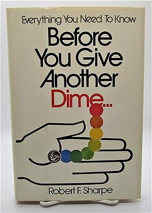 Before You Give Another Dime.