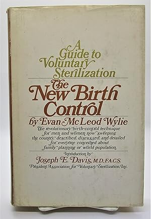 New Birth Control: A Guide to Voluntary Sterilization