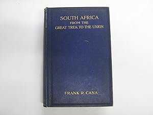 South Africa. From The Great Trek to The Union