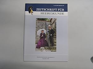 Zeitschrift Für Heereskunde. No. 465 Juli/September 2017