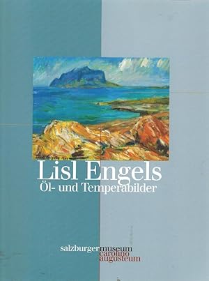Lisl Engels : Öl- und Temperabilder ; Katalog zur Sonderausstellung im Salzburger Museum Carolino...