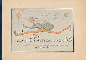 Der Schnappsack. Ein Märchen erzählt und [farbig] gezeichnet von Heinz Barth.