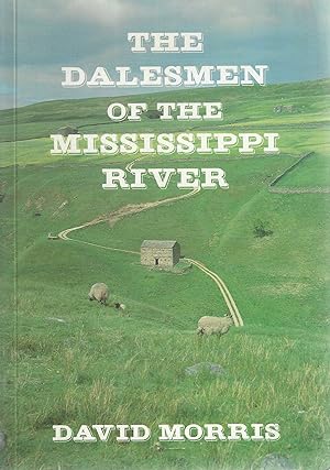 The Dalesmen of the Mississippi River. The story of the dalesmen and their families who went from...